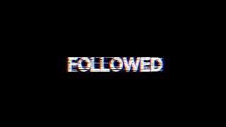 Followed (2015) - Official Trailer