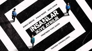 İnsanlar İkiye Ayrılır | Fragman