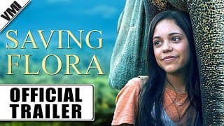 Saving Flora (2018) - Official Trailer | VMI Worldwide