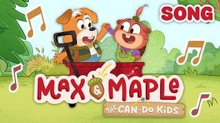 Max & Maple: The Can-Do Kids Theme Song 🎵