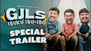 GJLS Ibuku Ibu-Ibu - Special Trailer