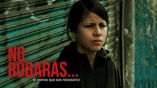 No robarás   a menos que sea necesario TRAILER