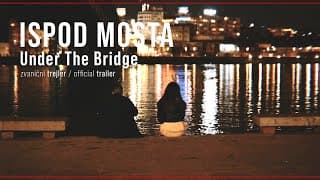ISPOD MOSTA (Under The Bridge) | Trejler (Trailer) | Northern Sheep Cinema