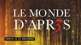 Bande Annonce "Le Monde d'après 3"