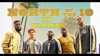 North Of The 10 2022 Trailer