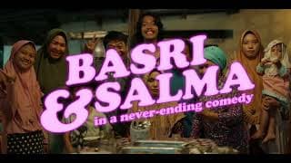 Basri & Salma in a Never-Ending Comedy by Khozy Rizal - Official Trailer