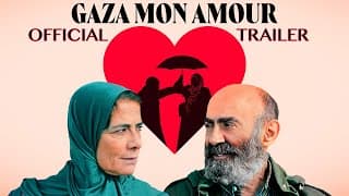Gaza Mon Amour - Official US Trailer