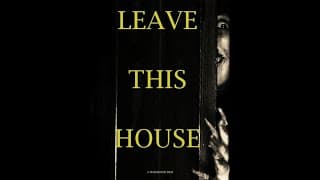 LEAVE THIS HOUSE