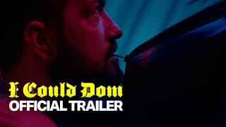 I Could Dom | Official Trailer