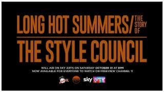 Long Hot Summers - The Story Of The Style Council - Trailer