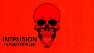 Intrusion | TEASER TRAILER