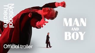 Man and Boy | Official Trailer | National Theatre