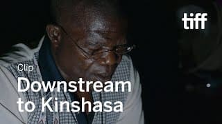 DOWNSTREAM TO KINSHASA