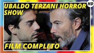 Ubaldo Terzani Horror Show | Horror | Thriller | HD | Film completo in italiano