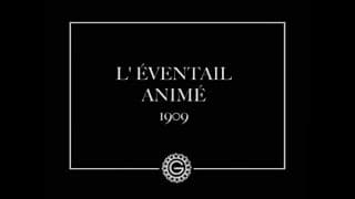 L’éventail animé (Émile Cohl / Étienne Arnaud, 1909)