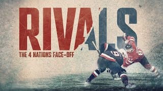 RIVALS: The 4 Nations Face-Off | Trailer