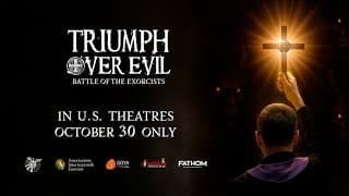 Triumph Over Evil - Official U.S. Trailer (Oct 30, 2025)