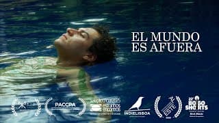 EL MUNDO ES AFUERA - Trailer