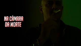 Na Câmara da Morte
