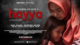HAYYA THE MOVIE | The Power of Love 2 | Official Trailer | di Bioskop 19 SEPT 2019 [HD]