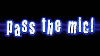 PASS THE MIC! Trailer