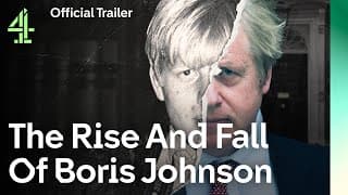 Official Trailer | The Rise And Fall Of Boris Johnson | Channel 4