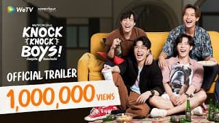 [Official Trailer] Knock Knock Boys! บ้านหนุ่มโสด โหมดพร้อมเลิฟ | WeTV Original