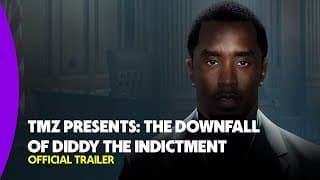 TMZ Presents: The Downfall of Diddy The Indictment | Official Trailer