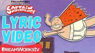 NEW Captain Underpants Theme Song w/ Lyrics | DREAMWORKS THE EPIC TALES OF CAPTAIN UNDERPANTS