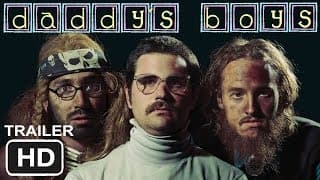 Daddy's Boys TRAILER