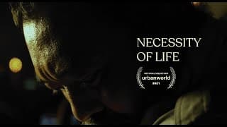 Necessity of Life Trailer