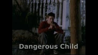 Dangerous Child (2001) trailer
