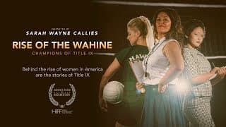 "Rise of the Wahine: Champions of Title IX" - Overview Trailer