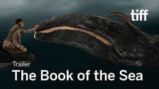 The Book of the Sea (2018) | Tiff Trailer
