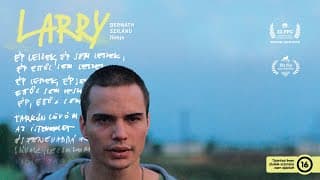 Larry (16) - előzetes / Bernáth Szilárd filmje