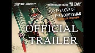 For the Love of the Boogeyman: 40 Years of Halloween documentary trailer