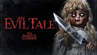 An Evil Tale  - Official Trailer