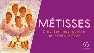 Métisses. Cinq femmes contre un crime d'Etat - Bande annonce