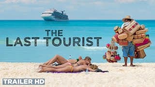 The Last Tourist (2021) | Trailer | Coming to theatres April