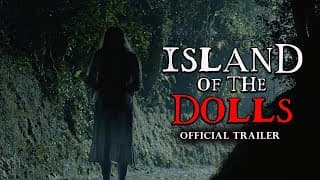 Island of the Dolls (2022) - Trailer