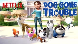 Dog Gone Trouble Trailer 🐶 Netflix Futures