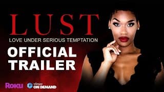 L.U.S.T. Love Under Serious Temptation (OFFICIAL TRAILER)