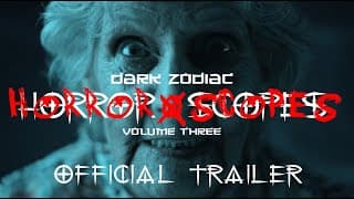HORROR-SCOPES: VOLUME 3: DARK ZODIAC - OFFICIAL TRAILER (1080 HD) - HORROR ANTHOLOGY