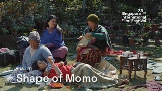 Shape of Momo Trailer | SGIFF 2025