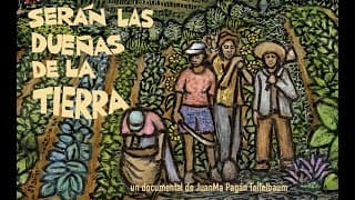 Stewards of the Land - Serán las dueñas de la tierra - Trailer