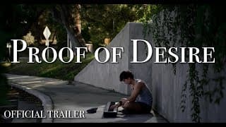 Proof of Desire - Official Trailer