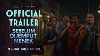 OFFICIAL TRAILER SEBELUM DIJEMPUT NENEK - 22 JANUARI 2026 DI BIOSKOP