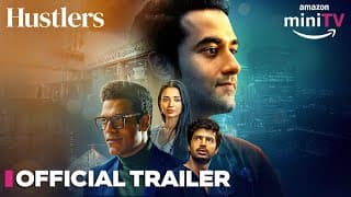 Hustlers - Official Trailer | Vishal Vashishtha & Samir Kochhar | Watch FREE | Amazon miniTV
