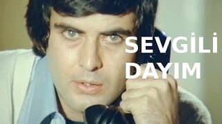 Sevgili Dayım - Türk Filmi