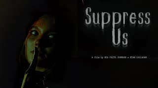 Suppress Us Trailer